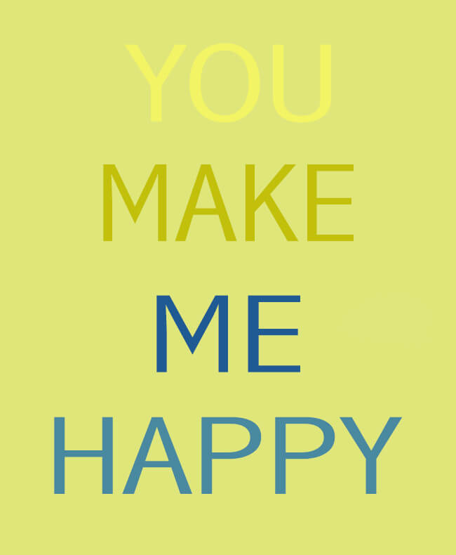 Make happy